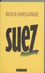 Suez - Bas Heijne BOEK 9789053330753, Ophalen of Verzenden, Zo goed als nieuw, Bas Heijne