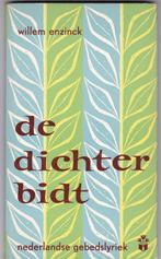 Enzinck, Willem – De dichter bidt, Ophalen of Verzenden, Gelezen, Enzinck, Willem, Christendom | Protestants