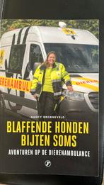 Nancy Groeneveld - Blaffende honden bijten soms, Ophalen of Verzenden, Zo goed als nieuw, Nancy Groeneveld
