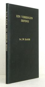 Ds. J.W. Slager: Een verkregen erfenis., Boeken, Gelezen, Ds. J.W. Slager, Christendom | Protestants, Ophalen of Verzenden