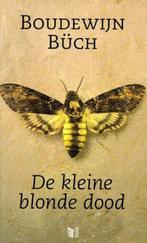 Boudewijn Büch De kleine blonde dood, Boeken, Gelezen, Boudewijn Büch, Ophalen of Verzenden, Nederland