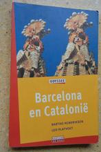 Barcelona en Catalonië Odyssee Bartho Hendriksen, Platvoet, Europa, Ophalen of Verzenden, Reisgids of -boek, Bartho Hendriksen e.a.