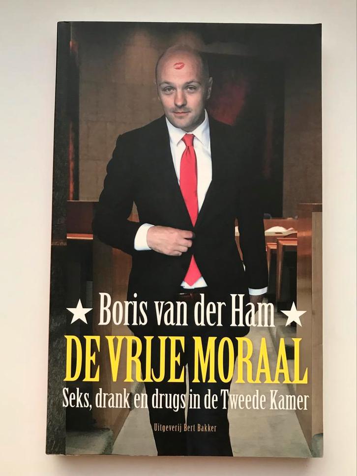 De vrije moraal - Boris van der Ham, Boeken, Politiek en Maatschappij, Zo goed als nieuw, Nederland, Verzenden