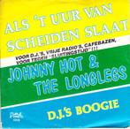 johnny hot & longlegs - als't uur van scheiden slaat (piraat, Ophalen of Verzenden, 7 inch, Nederlandstalig, Single