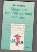 Meedoen met het verhaal van God; geloofsbeleving kinderen, Boeken, Godsdienst en Theologie, Ophalen of Verzenden, Zo goed als nieuw