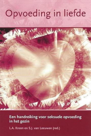 Opvoeding in liefde L.A. Kroon 9789033122231  beschikbaar voor biedingen