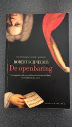 Robert Schneider - De openbaring, Ophalen of Verzenden, Zo goed als nieuw, Robert Schneider