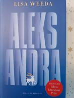 Lisa Weeda - Aleksandra, Ophalen of Verzenden, Zo goed als nieuw, Lisa Weeda