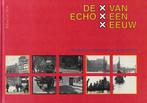 Roland van Tulder, De echo van een eeuw Amsterdam., Ophalen of Verzenden, Zo goed als nieuw