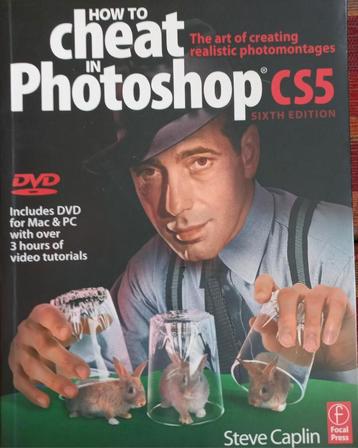 How to cheat in Photoshop, incl dvd
