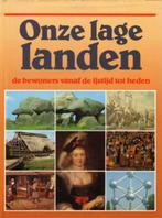 ONZE LAGE LANDEN, de bewoners vanaf de ijstijd tot heden, Ophalen of Verzenden, Nieuw