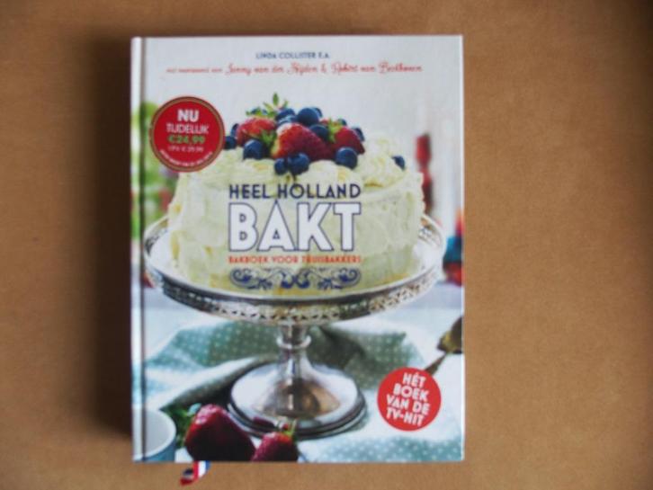 Heel Holland bakt - Bakboek voor thuisbakkers, Boeken, Kookboeken, Zo goed als nieuw, Taart, Gebak en Desserts, Nederland en België