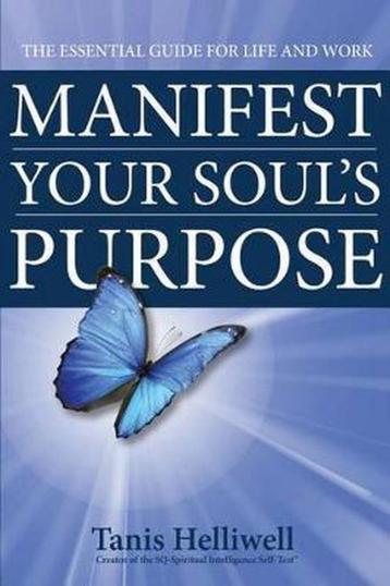 Tanis Helliwell Manifest your soul's purpose beschikbaar voor biedingen