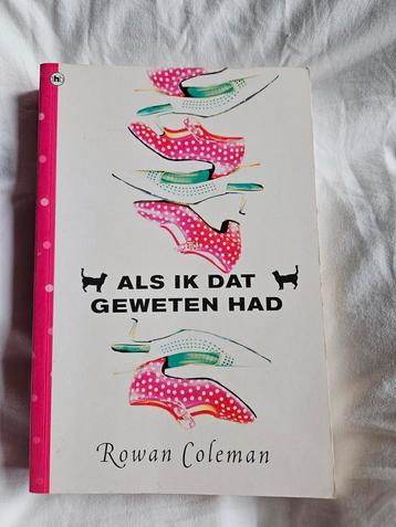 Als ik dat geweten had - Rowan Coleman beschikbaar voor biedingen