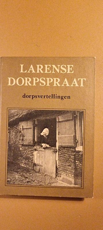 Larense Dorpspraat - Dorpsvertellingen beschikbaar voor biedingen