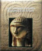Het vroege Europa: raadsels in steen[serie: oude culturen], Boeken, Geschiedenis | Wereld, Ophalen of Verzenden, Zo goed als nieuw
