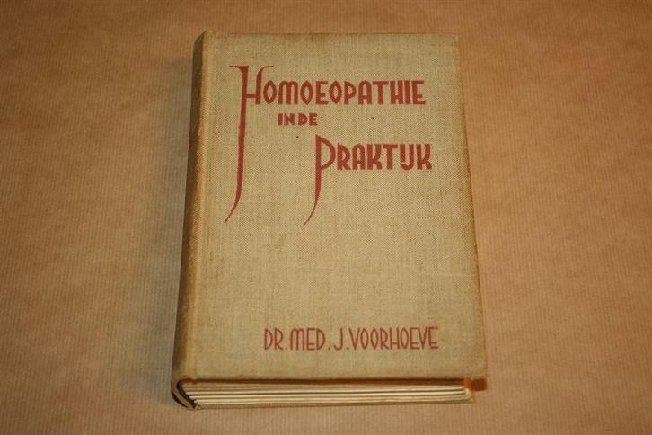 Homoeopathie in de praktijk - dr. med. J. Voorhoeve 1935, Boeken, Gezondheid, Dieet en Voeding, Gelezen, Ophalen of Verzenden