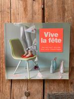Boek: Vive la fête - styling voor feestdagen, Interieur en Design, Ophalen of Verzenden, Zo goed als nieuw, Frieda Maria