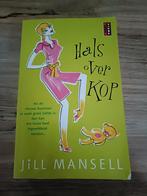 Jill Mansell - Hals over kop, Jill Mansell, Ophalen of Verzenden, Zo goed als nieuw, Nederland