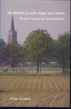 De dokter is ook maar en mens; 30 jr huisarts op platteland, Verzenden, 20e eeuw of later