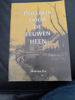 👉 Poeldijk door de eeuwen heen, Boeken, Ophalen of Verzenden, 20e eeuw of later, Zo goed als nieuw