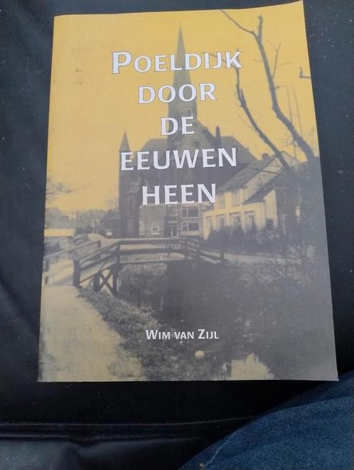 👉 Poeldijk door de eeuwen heen, Boeken, Geschiedenis | Stad en Regio, Zo goed als nieuw, 20e eeuw of later, Ophalen of Verzenden