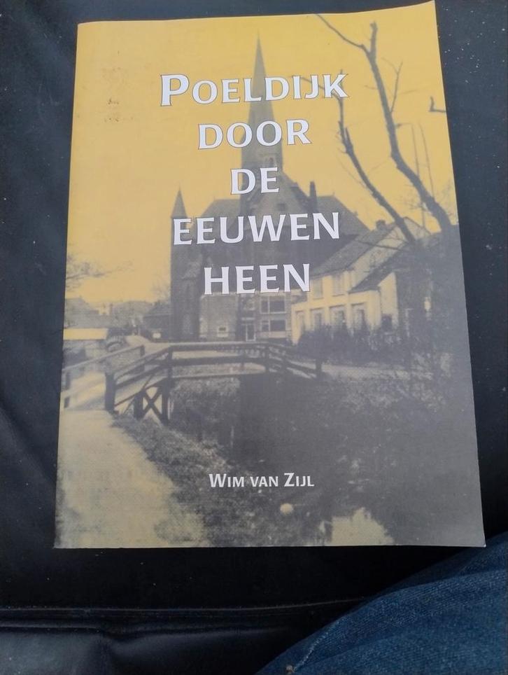 👉 Poeldijk door de eeuwen heen, Boeken, Geschiedenis | Stad en Regio, Zo goed als nieuw, 20e eeuw of later, Ophalen of Verzenden
