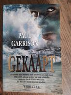 Gekaapt - Paul Garrison, Ophalen of Verzenden, Zo goed als nieuw, Nederland