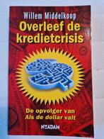 Willem Middelkoop - Overleef de kredietcrisis, Ophalen of Verzenden, Willem Middelkoop, Management, Zo goed als nieuw