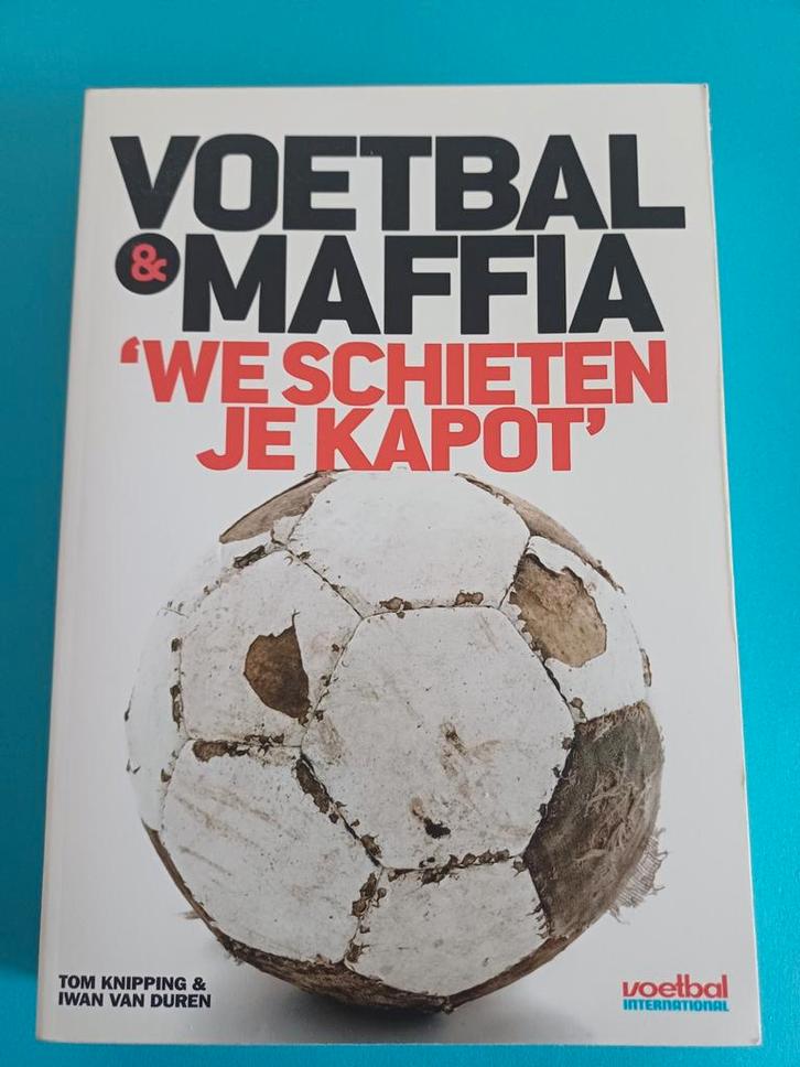 Iwan van Duren - Voetbal & Maffia In prima staat, Boeken, Sportboeken, Zo goed als nieuw, Balsport, Ophalen of Verzenden