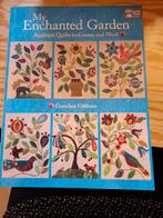 My Enchanted Garden - Appliqué Quilts Boek, Ophalen of Verzenden, Zo goed als nieuw, Breien of Haken, Patroon of Boek