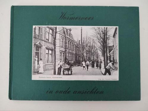 Wormerveer in Oude Ansichten, Boeken, Geschiedenis | Stad en Regio, Gelezen, 20e eeuw of later, Ophalen of Verzenden
