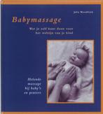 Julia Woodfield - BABYMASSAGE - Helende massage bij baby's e, Ophalen of Verzenden, Zo goed als nieuw