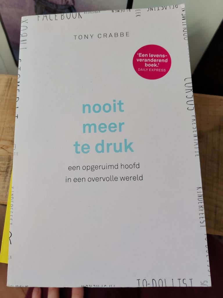 Tony Crabbe - Nooit meer te druk, Boeken, Psychologie, Ophalen, Zo goed als nieuw, Tony Crabbe
