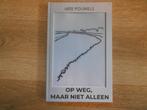 Arie Pouwels Op weg, maar niet alleen, Ophalen of Verzenden, Zo goed als nieuw