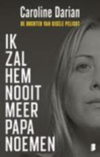 Ik zal hem nooit meer papa noemen De dochter van Gisèle Peli, Verzenden