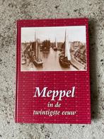 boek Meppel in de 20ste eeuw., 20e eeuw of later, W.J.Ponne  e.a., Ophalen of Verzenden, Zo goed als nieuw