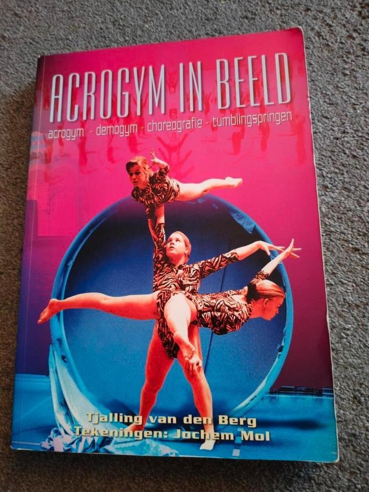 Acrogym in Beeld - Tjalling van den Berg, Boeken, Sportboeken, Gelezen, Overige sporten, Ophalen of Verzenden