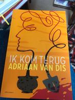 Ik kom terug - Adriaan van Dis, Ophalen of Verzenden, Zo goed als nieuw, Nederland