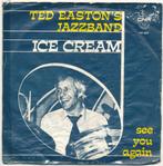 Ted Easton's Jazzband - Ice cream / See you again, Jazz en Blues, Gebruikt, Ophalen of Verzenden, 7 inch