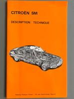 Citroën SM Description Technique, Boeken, Auto's | Boeken, Ophalen of Verzenden, Citroën