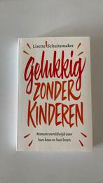 Gelukkig zonder kinderen (Schuitemaker), Ophalen of Verzenden, Zo goed als nieuw, Lisette Schuitemaker