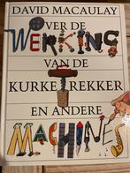 Over de werking van de kurketrekker en andere machines, Boeken, Techniek, Ophalen of Verzenden, Zo goed als nieuw, Bouwkunde, D. Macaulay