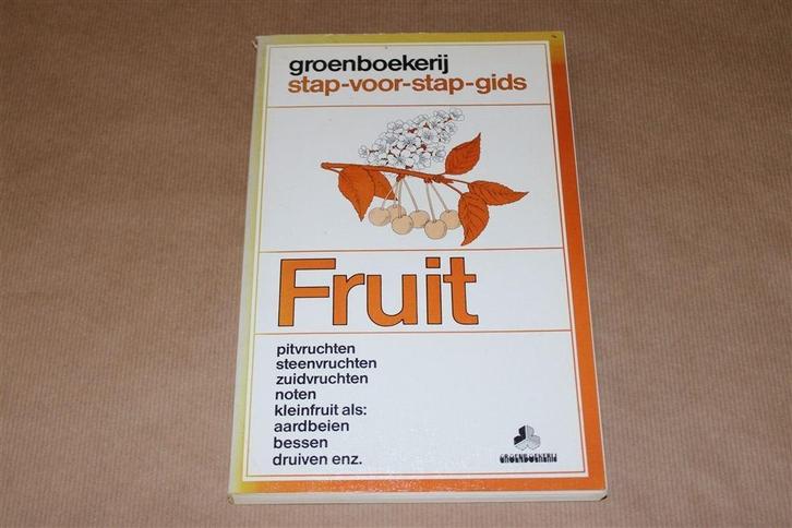 Groenboekerij stap-voor-stap-gids. Fruit., Boeken, Wonen en Tuinieren, Gelezen, Moestuin, Ophalen of Verzenden