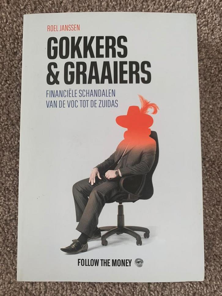 Gokkers en graaiers - Roel Janssen, Boeken, Politiek en Maatschappij, Zo goed als nieuw, Nederland, Verzenden