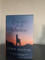 Een lied in de schaduw, LYNN AUSTIN, Boeken, Ophalen of Verzenden, Zo goed als nieuw, Lynn Austin
