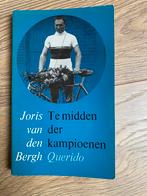 Joris van den Bergh - Te midden der kampioenen, Ophalen of Verzenden, Gelezen, Sport