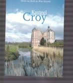 Henk van Beek & Wim Daniëls; Kasteel Croy, Ophalen of Verzenden, Zo goed als nieuw