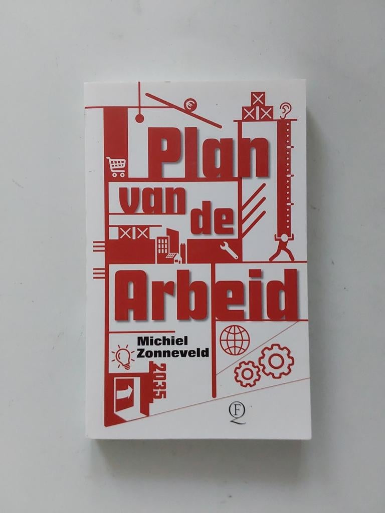 Plan van de Arbeid / door Michiel Zonneveld 🆕️, Boeken, Ophalen of Verzenden, Nieuw, Michiel Zonneveld