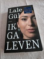 Ik ga leven - Lale Gul, Ophalen of Verzenden, Zo goed als nieuw